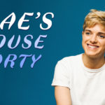 Mae's House Party