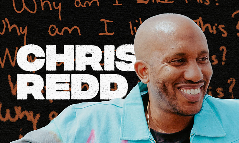 Chris Redd: Why Am I Like This?