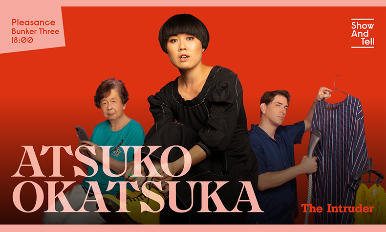 Fringe 22 – Atsuko Okatsuka: The Intruder
