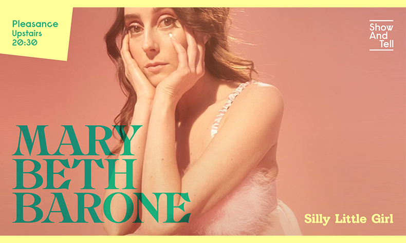 Fringe 22 – Mary Beth Barone: Silly Little Girl