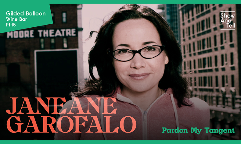 Fringe 22 – Janeane Garofalo: Pardon My Tangent